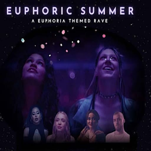 Euphoric Summer: A Euphoria Themed Rave