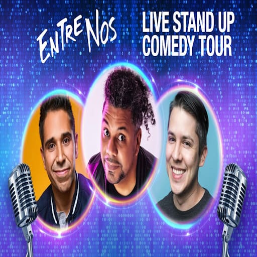 Entre Nos Comedy Live Tour